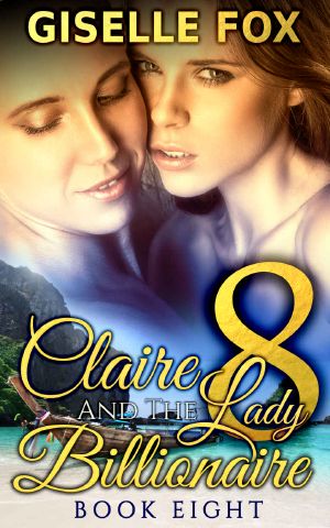 [Claire and the Lady Billionaire 08] • Claire and the Lady Billionaire